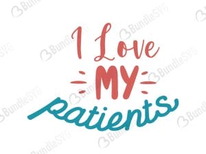 I Love My Patients SVG