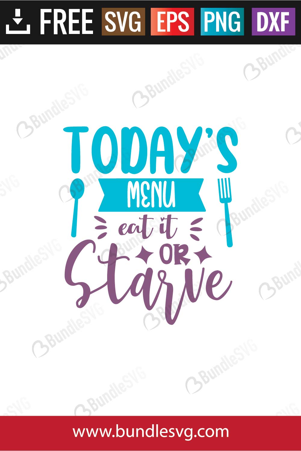 Todays Menu Eat It Or Starve SVG Files