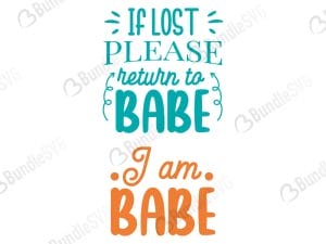 If Lost Please Return To Babe I am Babe SVG