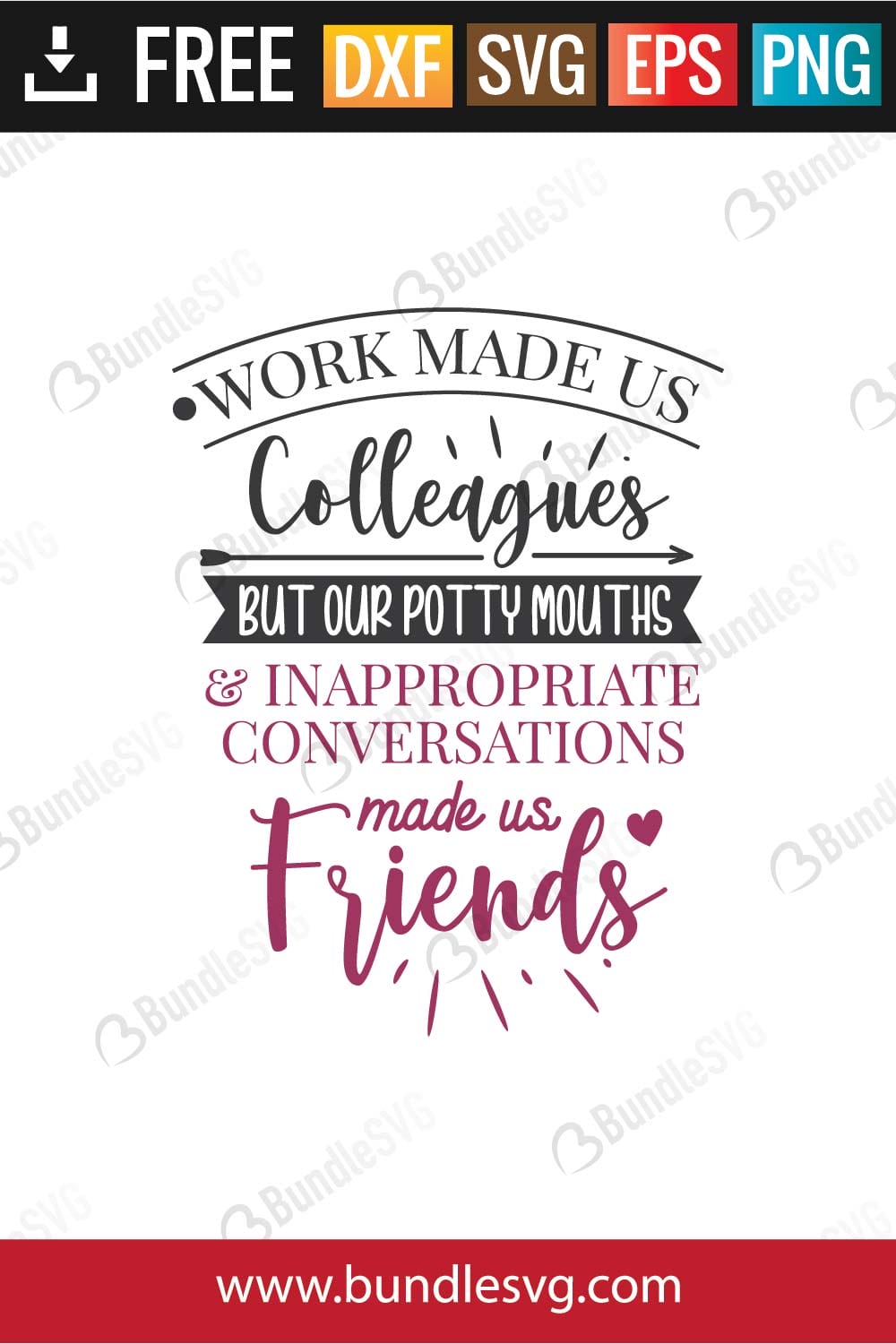 Work Made Us Colleagues Svg