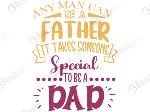 Any Man Can Be A Father SVG Cut Files