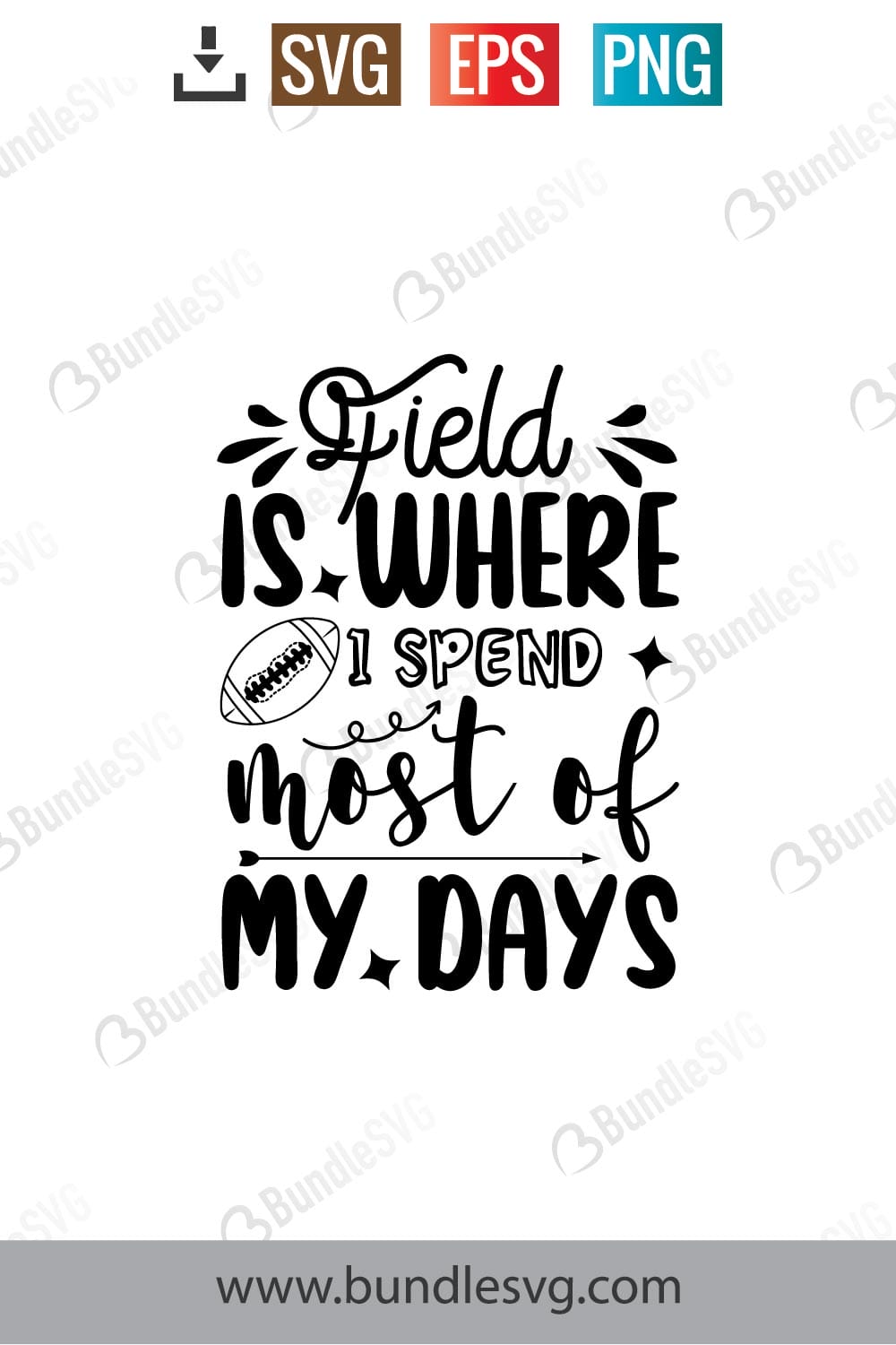 Field Is Where I Spend Most Of My Days SVG Cut Files