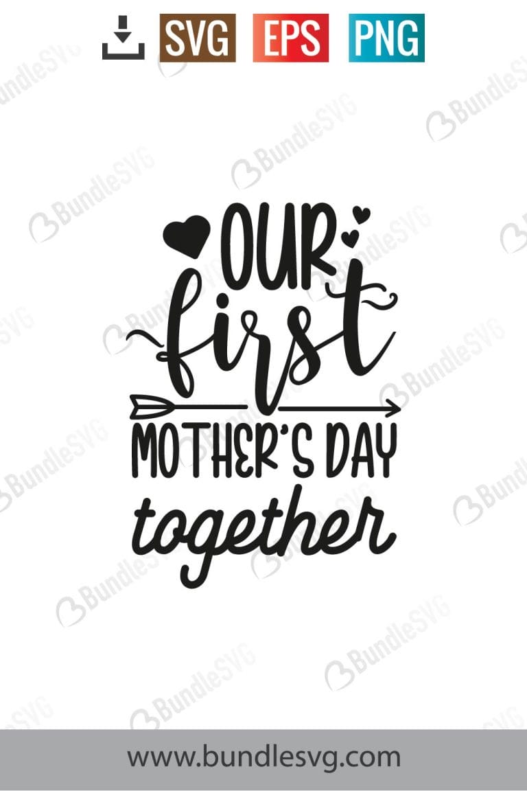 Our First Mothers Day Svg Cut Files Free Download