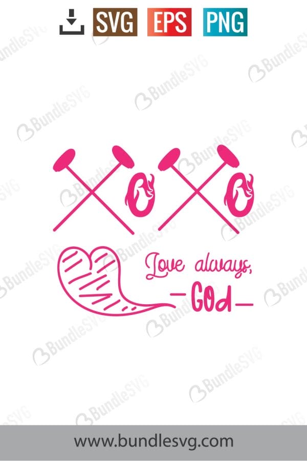 Xoxo Love Always God Svg