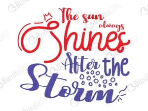 The Sun Always Shines After The Storm Svg