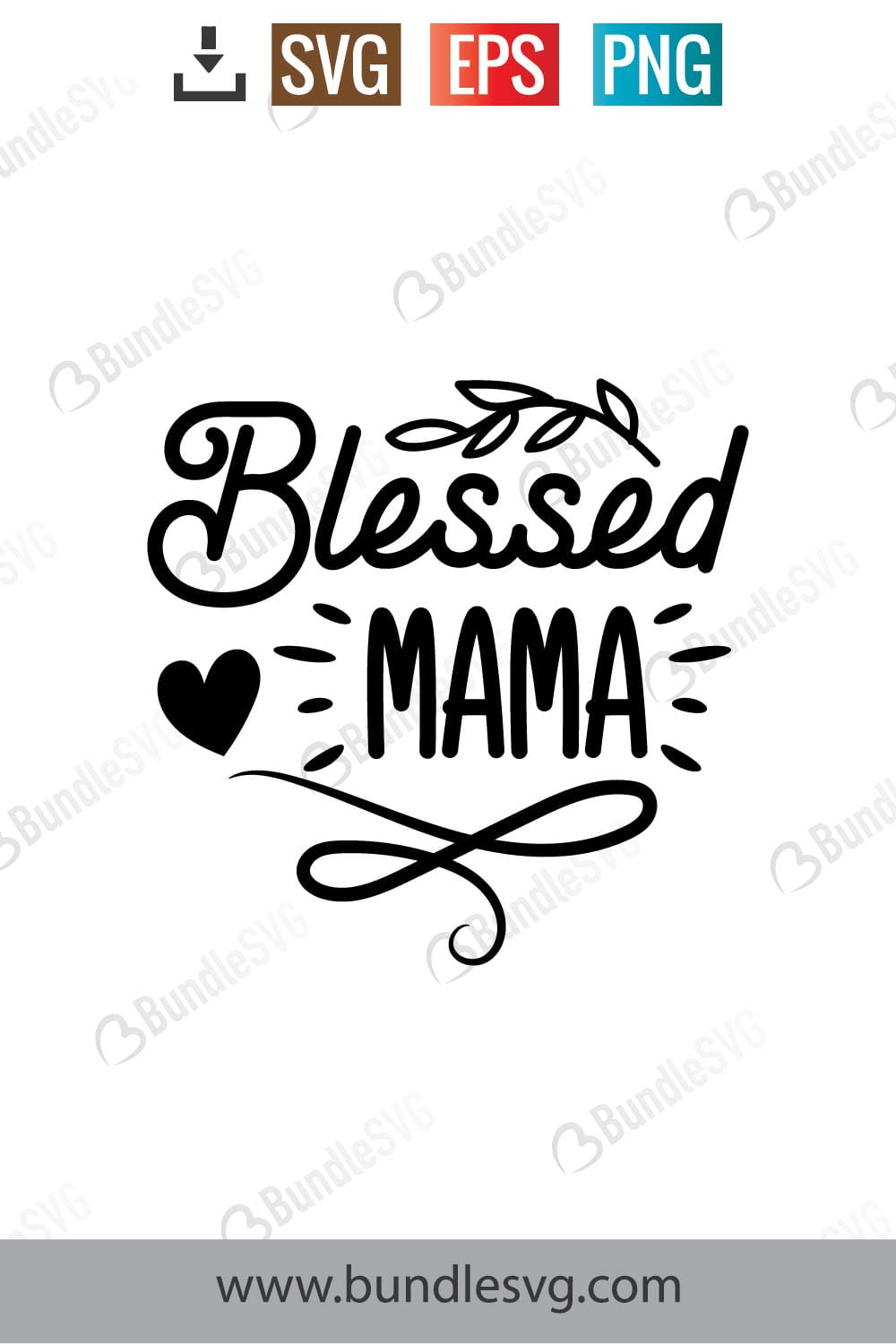 Blessed Mama SVG Files Free Download | BundleSVG.com