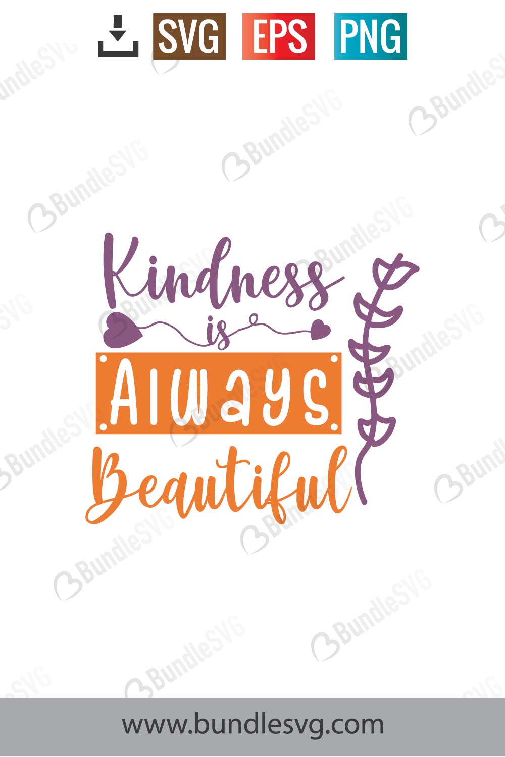 Kindness Is Always Beautiful Svg