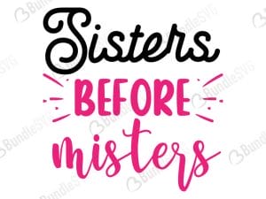 Sisters Before Misters SVG Cut Files