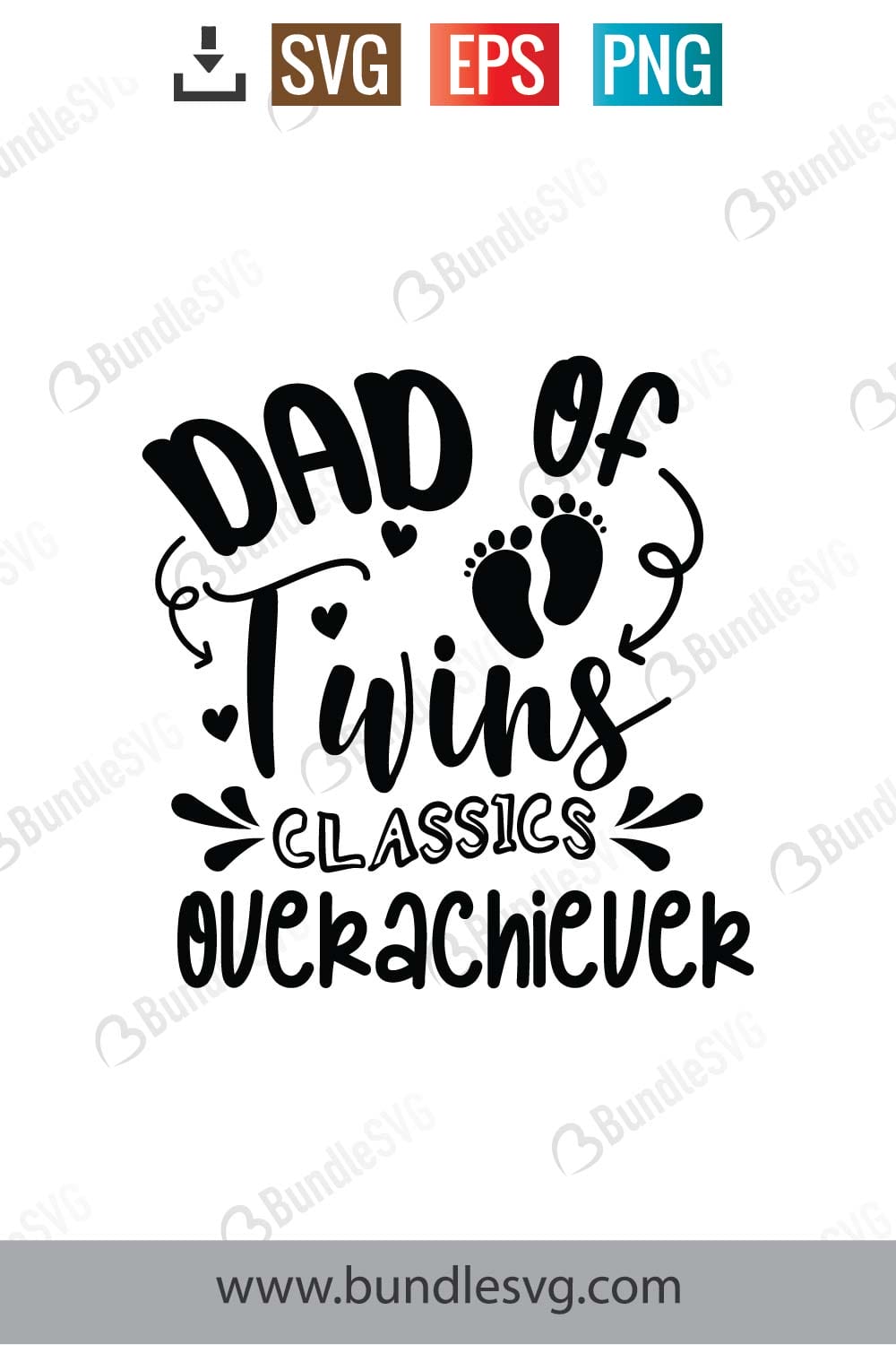 Dad Of Twins Classic Overachiever.