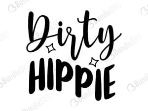 Dirty Hippie SVG Cut Files