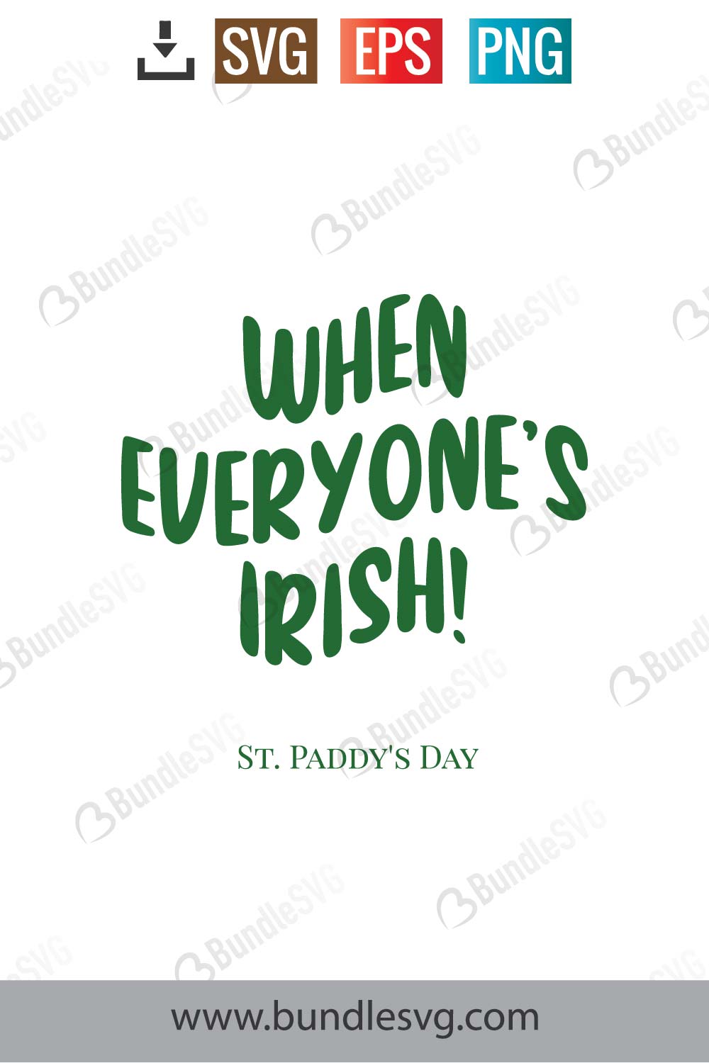 When Everyone's Irish SVG Cut Files
