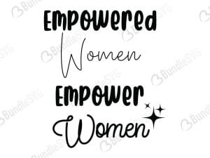 Empowered Women Empower Women SVG Cut Files