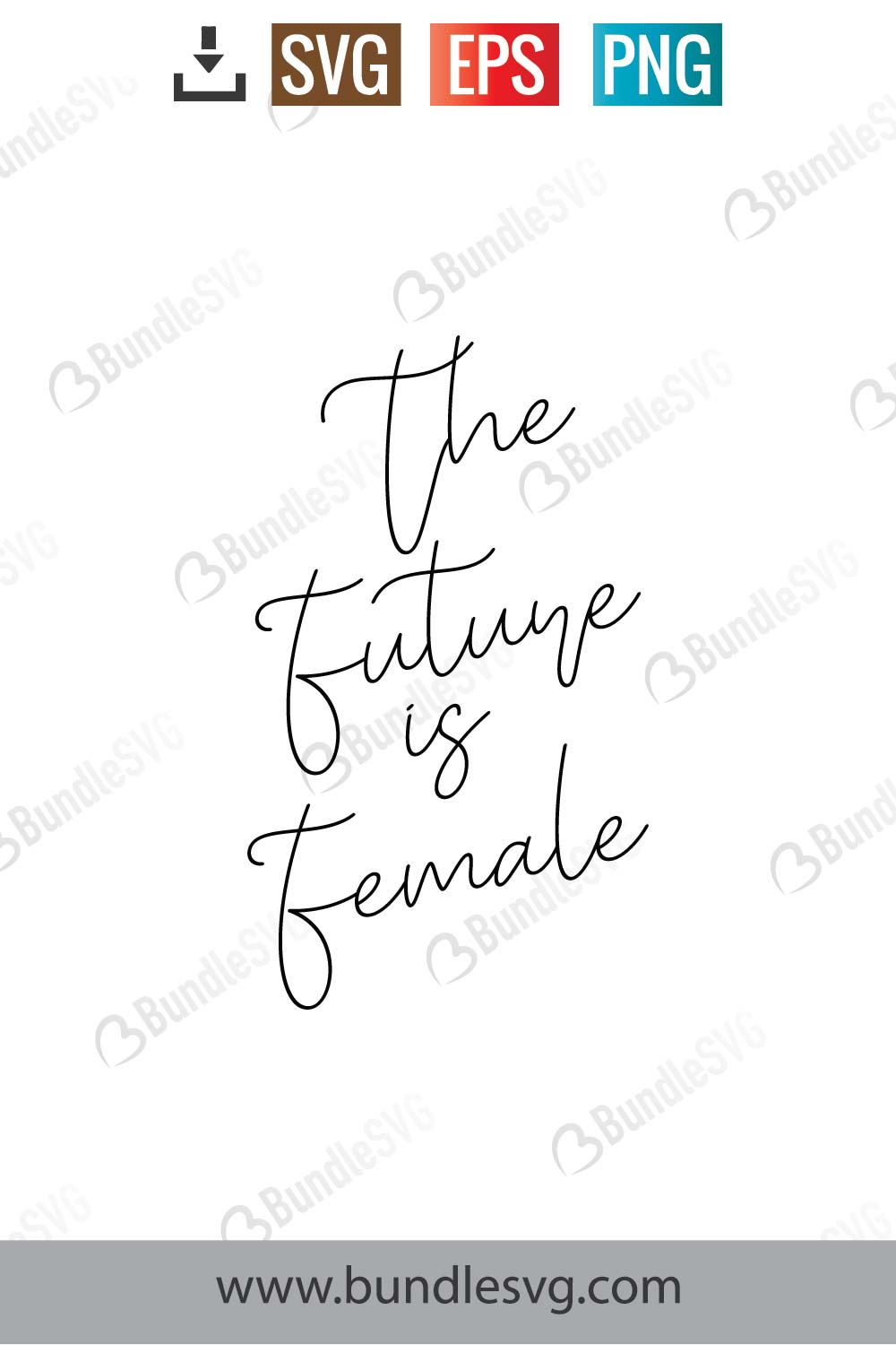 The Future Is Female SVG Cut Files
