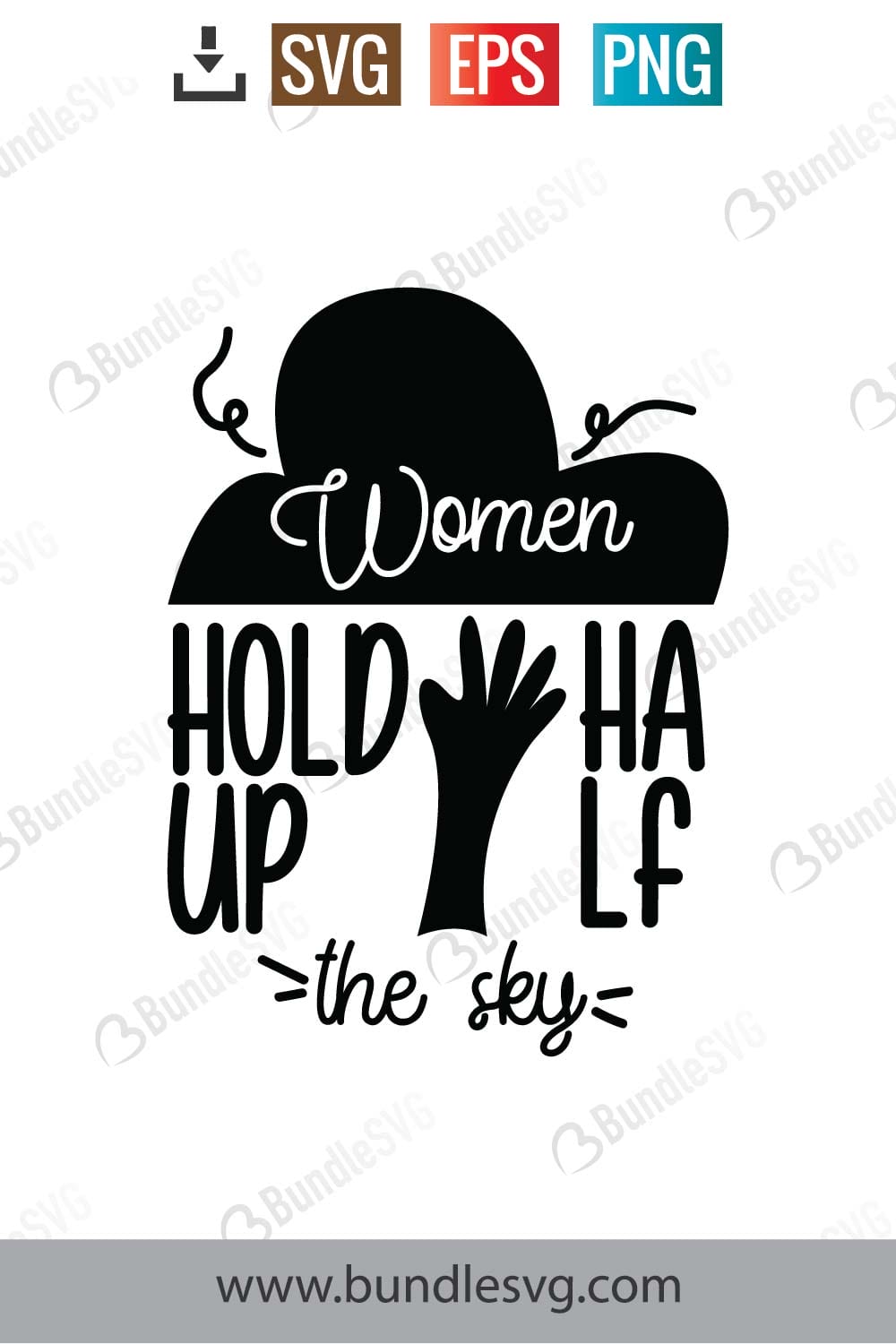 Women Hold Up Half The Sky SVG Cut Files