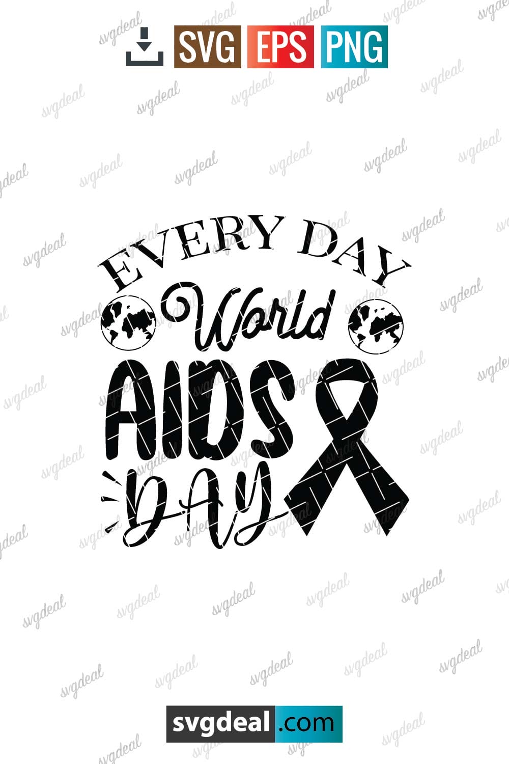 Every Day World Aids Day Svg Free Download