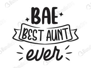 Bae Best Auntie Ever Svg