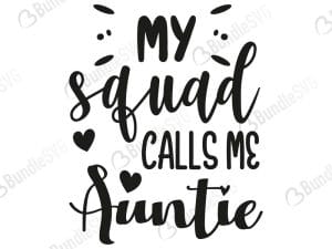 My Squad Calls Me Auntie Svg