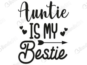 Auntie Is My Bestie Svg
