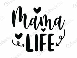 Mama Life Svg