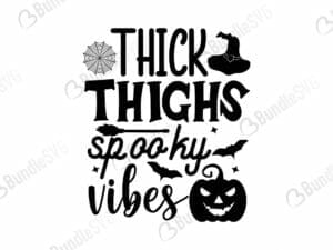 Thick Thighs Spooky Vibes Svg