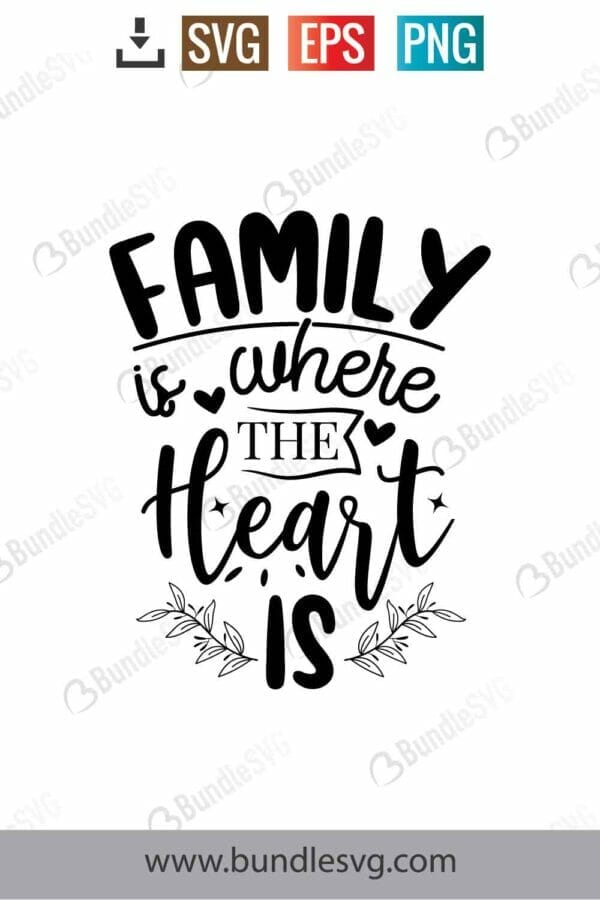 Family Is Where The Heart Is Svg.