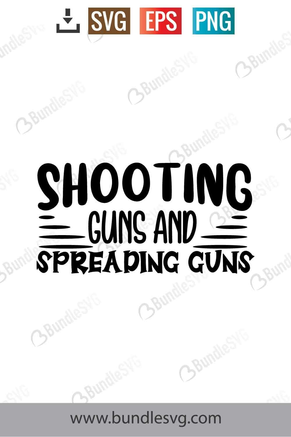 Shooting Guns And Spreading Buns Svg