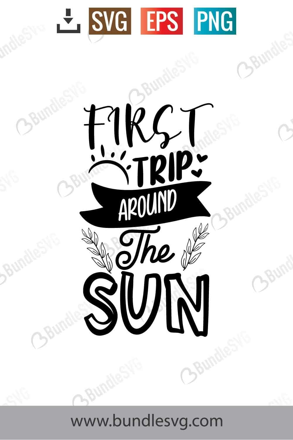 First Trip Around The Sun Svg