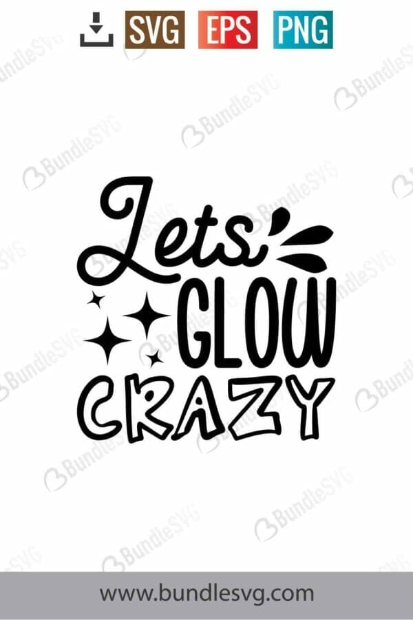 Lets Glow Crazy Svg