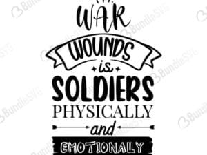 War Wounds All Soldiers, Physically And Emotionally Svg