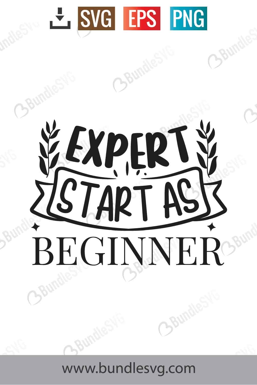 Experts Start As Beginners Svg