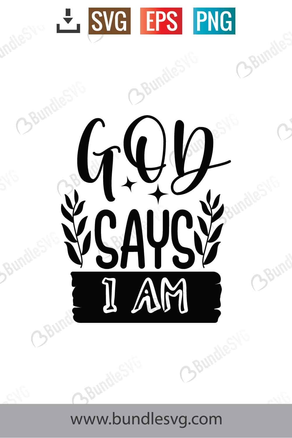 God Says I Am Svg