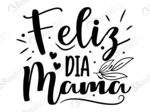 Feliz Dia Mama Svg