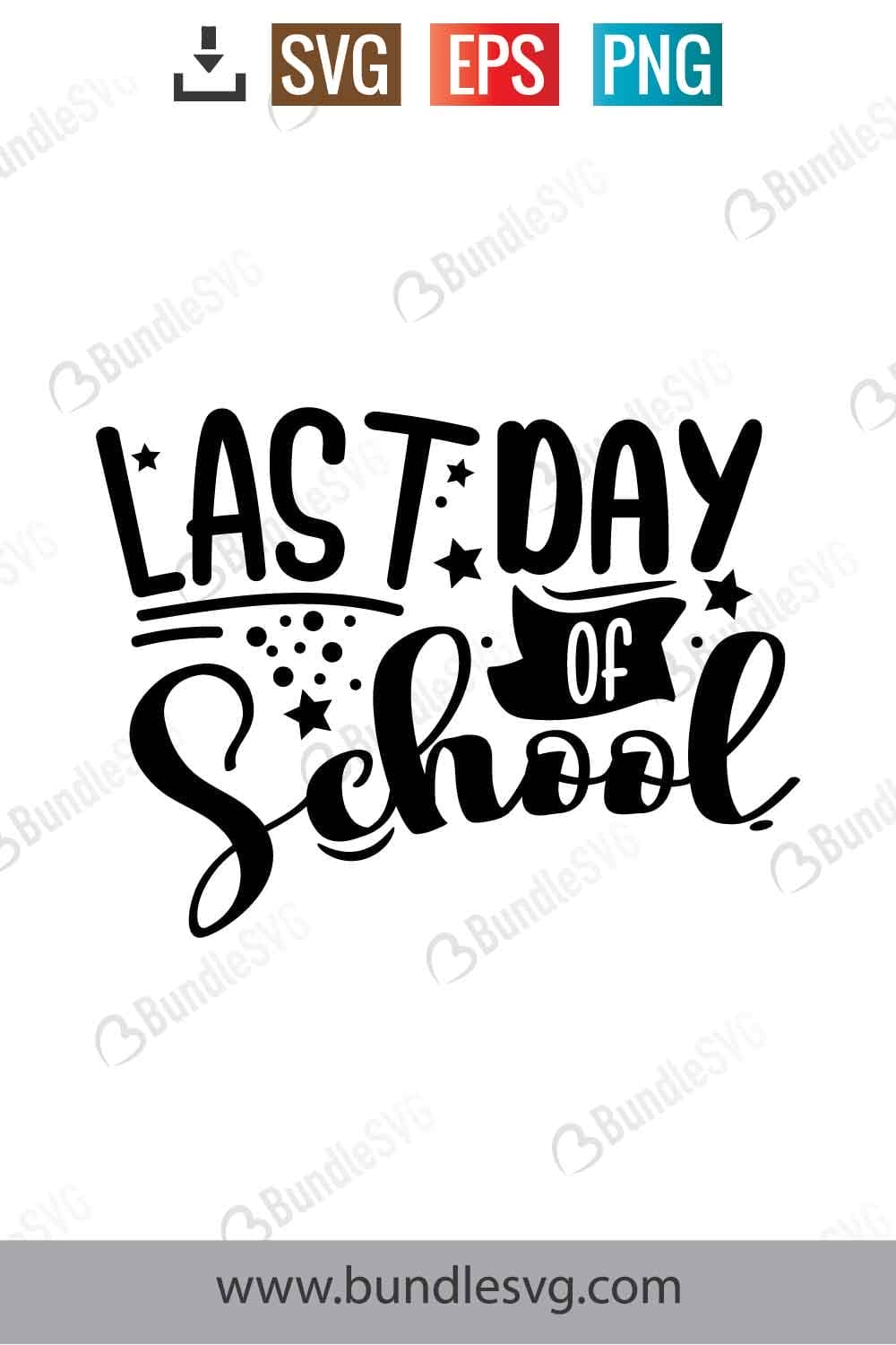 Last Day Of School Svg