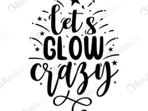 Lets Glow Crazy Svg