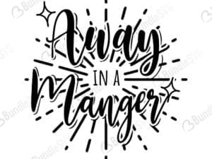 Away In A Manger Svg