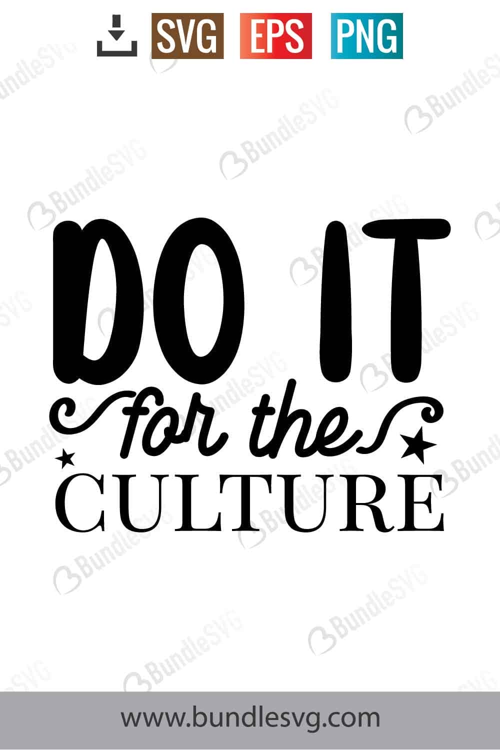 Do It For The Culture Svg