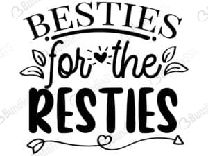 Besties For The Resties Svg