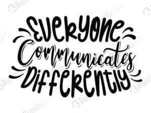 Everyone Communicates Differently Svg