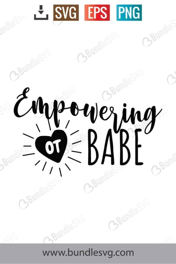 Empowering Ot Babe Svg