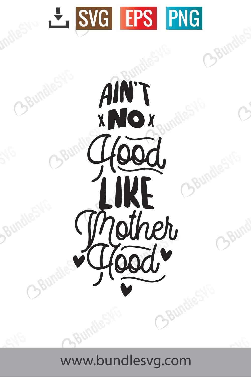 Aint No Hood Like Motherhood Svg