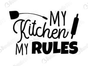 My Kitchen My Rules Svg