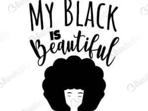 My Black Is Beautiful Svg