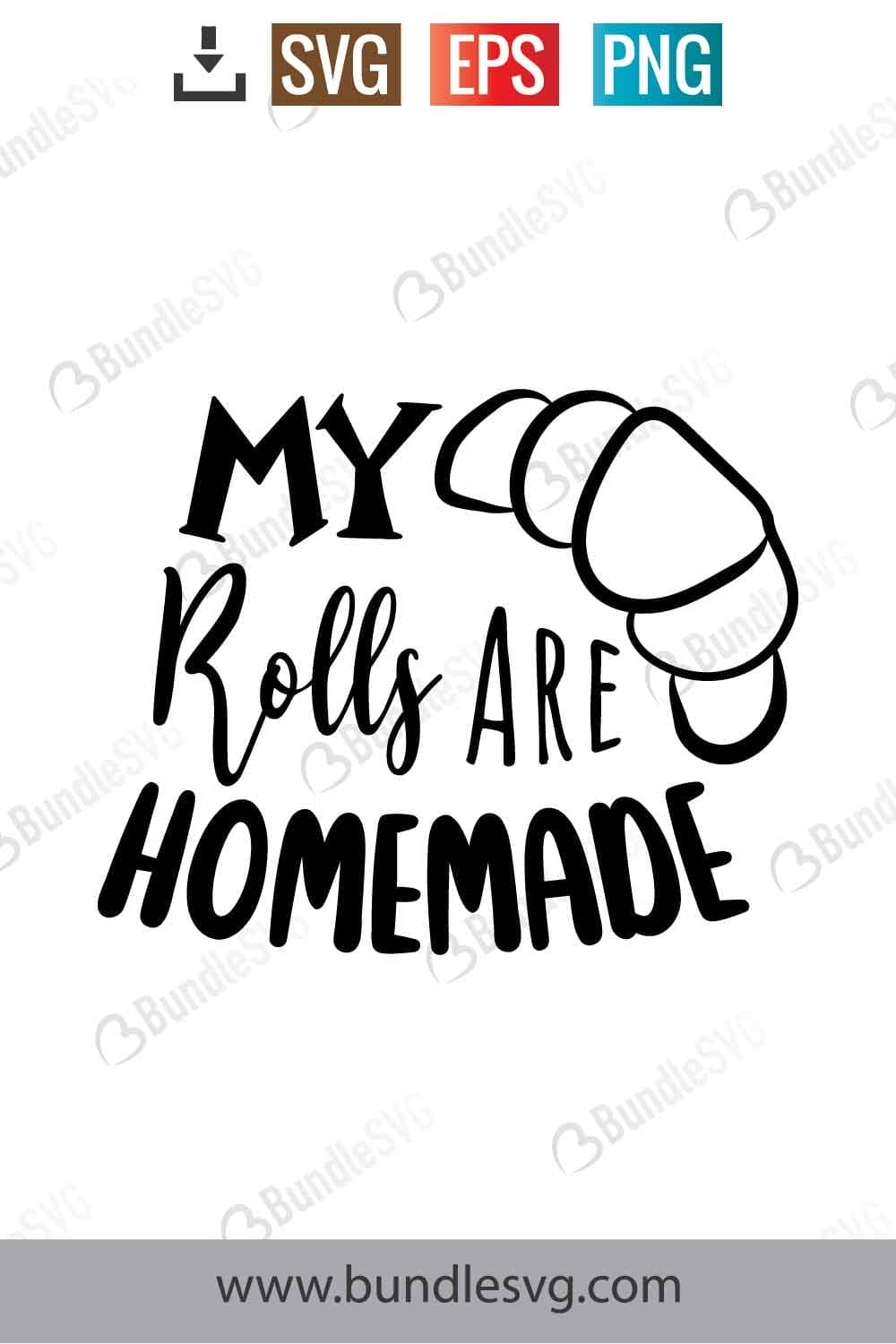 My Rolls Are Homemade Svg