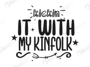 Kickin It With My Kinfolk Svg