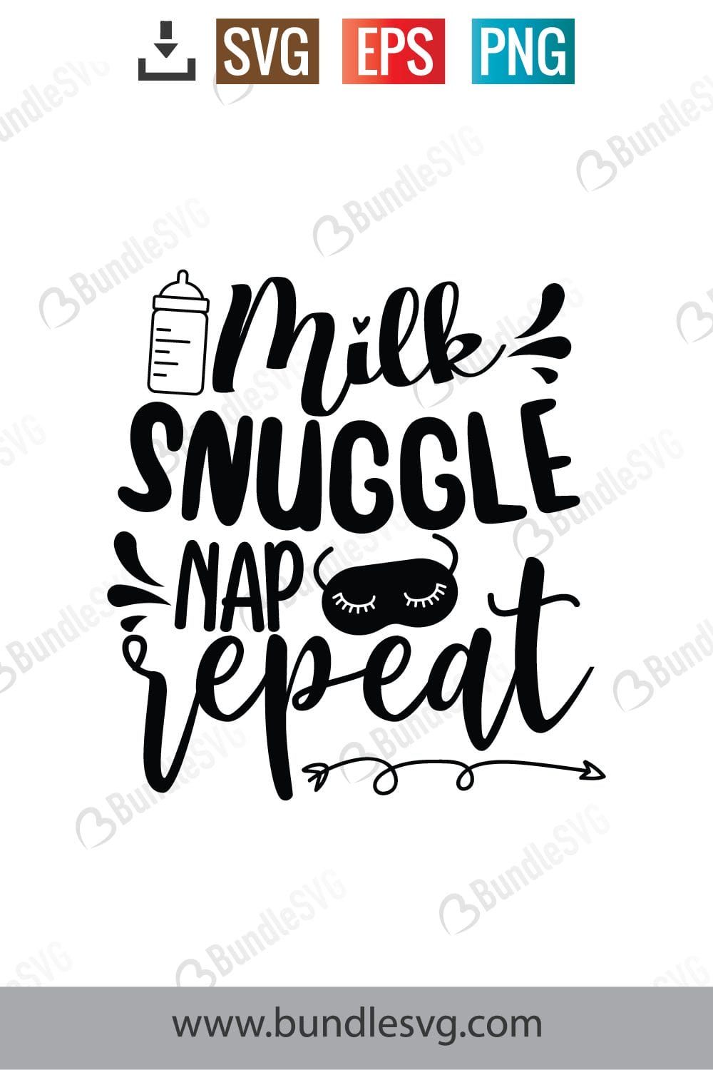 Milk Snuggle Nap Repeat Svg