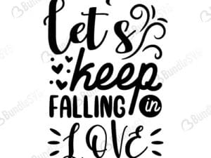 Let's Keep Falling In Love Svg