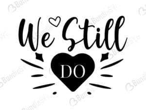 We Still Do Svg