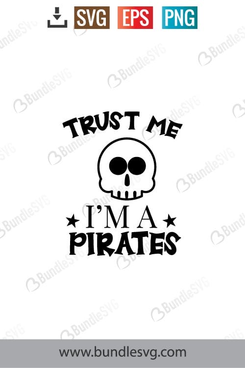 Trust Me I'm A Pirates Svg
