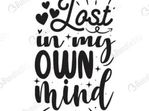 Lost In My Own Mind Svg