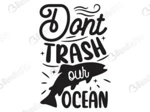 Don't Trash Our Ocean Svg